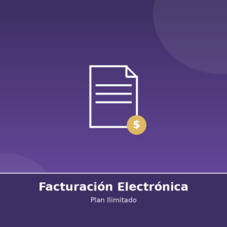 Facturación Electrónica – Ilimitado documentos